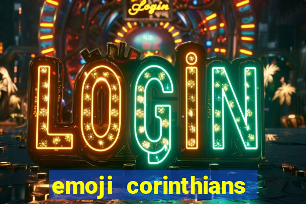 emoji corinthians copiar e colar